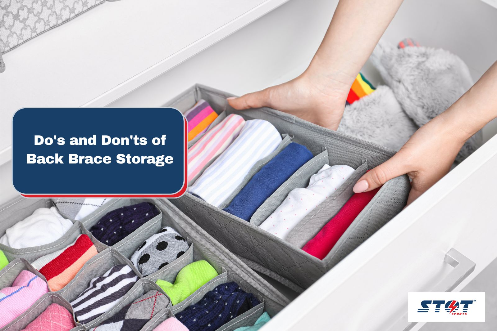 Do's and Don'ts for Storing Your Back Brace (The Essentials) – STOT SPORTS